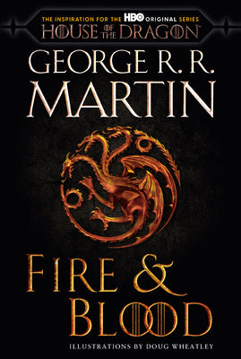Fire & Blood (HBO Tie-In Edition): 300 Years Before a Game of Thrones