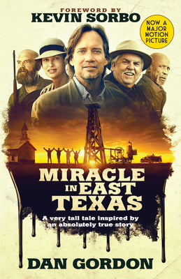Miracle in East Texas: A Very Tall Tale Inspired by an Absolutely True Story