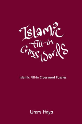 Islamic Fill-In Crossword Puzzles: Book 2