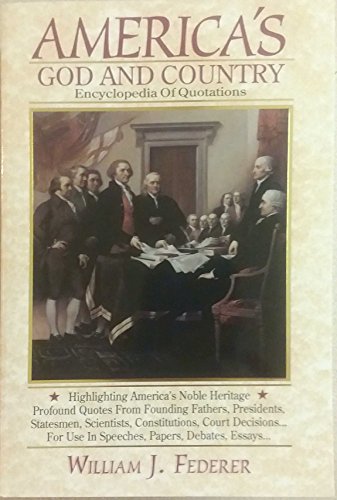 America's God and Country Encyclopedia of Quotations