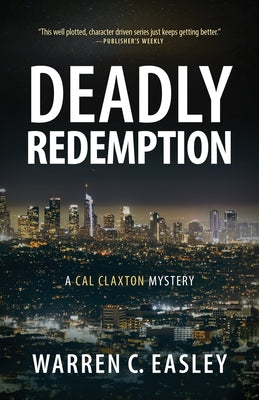 Deadly Redemption: A Cal Claxton Mystery