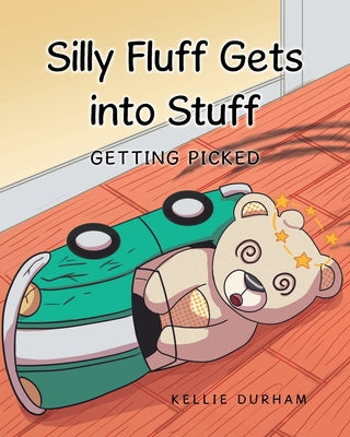 Silly Fluff Gets into Stuff: Getting Picked