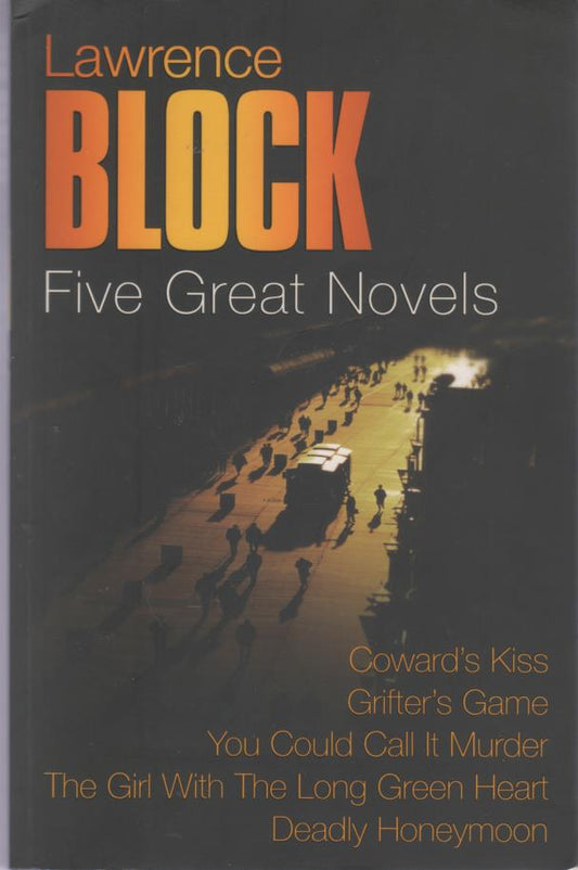 Five Great Novels: Lawrence Block