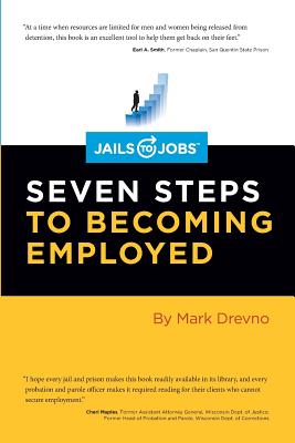 Jails to Jobs: Seven Steps to Becoming Employed