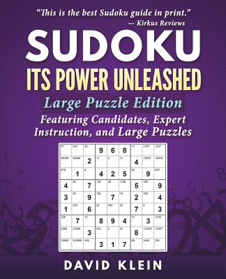 Sudoku: Its Power Unleashed: Large Puzzle Edition
