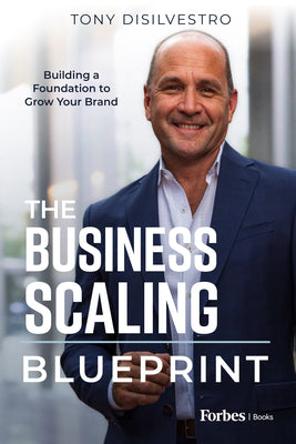 The Business Scaling Blueprint: Building a Foundation to Grow Your Brand