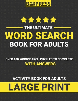 Word Search Book For Adults: Large Print Puzzles - Activity Book For Adults - Over 100 Wordsearch To Complete with answers.