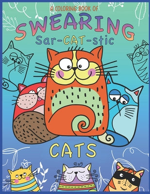 Sweet Swearing: Swear Words Full of Love & Romance: A Sweary Adult  Coloring Book for Fun Colouring (Paperback)