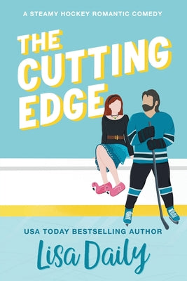 The Cutting Edge: A steamy hockey romantic comedy