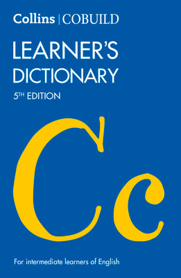 Collins Cobuild Learner's Dictionary 5th Edition: For Intermediate Learners of English