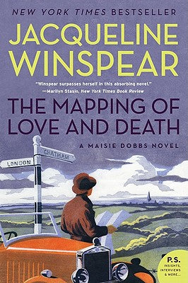 The Mapping of Love and Death: A Maisie Dobbs Novel