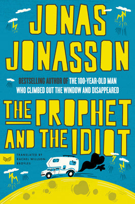 The Prophet and the Idiot