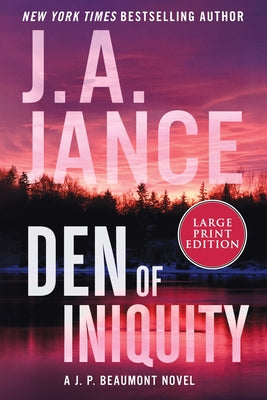 Den of Iniquity: A J. P. Beaumont Novel