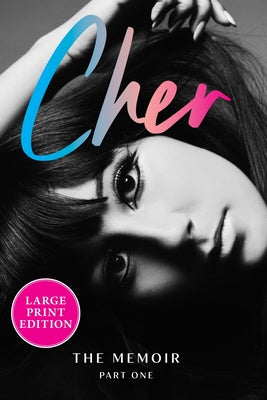 Cher: Part One: The Memoir