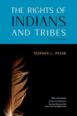 The Rights of Indians and Tribes