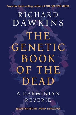 The Genetic Book of the Dead: A Darwinian Reverie