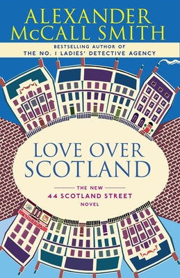 Love Over Scotland: Love Over Scotland: 44 Scotland Street Series (3)