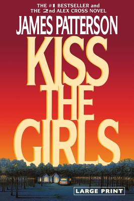 Kiss the Girls (Large type / large print)