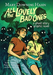 All the Lovely Bad Ones Graphic Novel: A Ghost Story