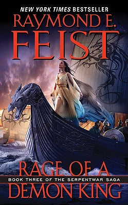 Rage of a Demon King: Book Three of the Serpentwar Saga