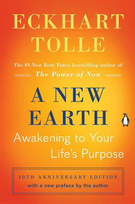 A New Earth: Awakening to Your Life's Purpose