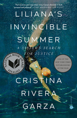 Liliana's Invincible Summer (Pulitzer Prize Winner): A Sister's Search for Justice