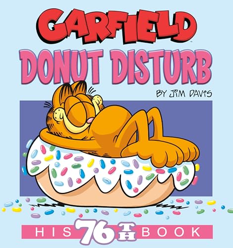 Garfield Donut Disturb: His 76th Book