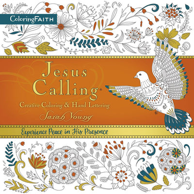 Jesus Calling Adult Coloring Book: Creative Coloring and Hand Lettering: Find Peace and Encouragement in Jesus' Words with Creative Coloring