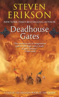 Deadhouse Gates: Book Two of the Malazan Book of the Fallen (Copy)