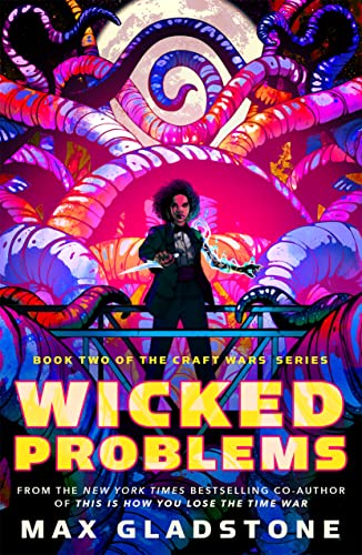 Wicked Problems: Book Two of the Craft Wars Series