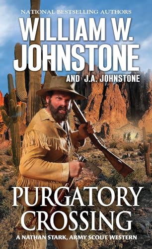 Purgatory Crossing: A Nathan Stark, Army Scout Western