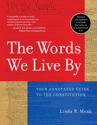 The Words We Live by: Your Annotated Guide to the Constitution