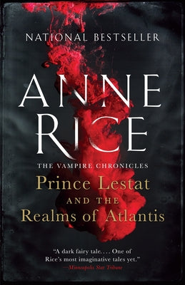 Prince Lestat and the Realms of Atlantis: The Vampire Chronicles