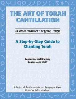 Art of Torah Cantillation, Vol. 1: A Step-By-Step Guide to Chanting Torah