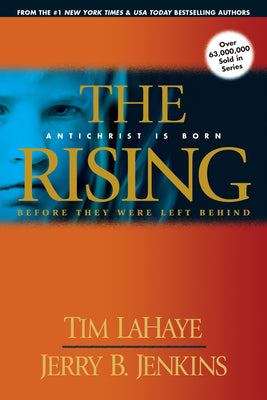 The Rising: Antichrist Is Born / Before They Were Left Behind