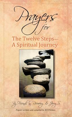 Prayers for the Twelve Steps: A Spiritual Journey