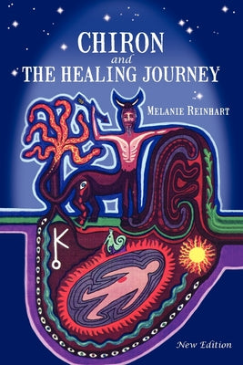 Chiron and the Healing Journey