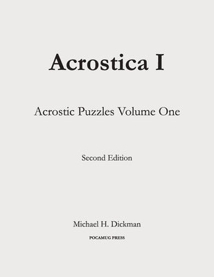 Acrostica I: Acrostic Puzzles Volume One