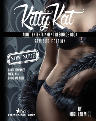 Kitty Kat: Adult Entertainment Non-Nude Resource Book