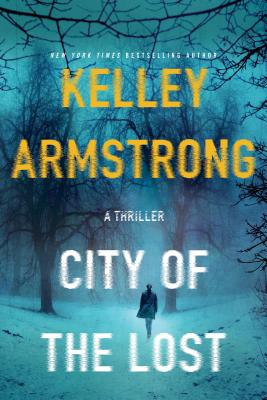 City of the Lost: A Rockton Novel