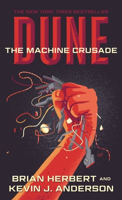 Dune: The Machine Crusade: Book Two of the Legends of Dune Trilogy