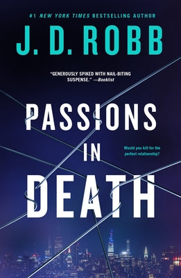 Passions in Death: An Eve Dallas Novel