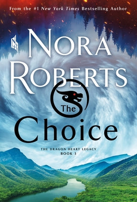 The Choice: The Dragon Heart Legacy, Book 3