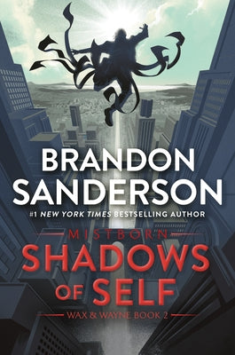 Shadows of Self: A Mistborn Novel