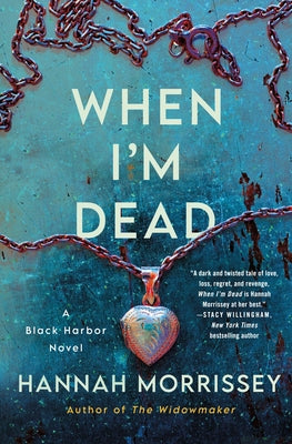 When I'm Dead: A Black Harbor Novel