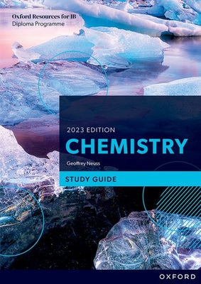 Ib Diploma Programme Chemistry 2023 Edition Study Guide