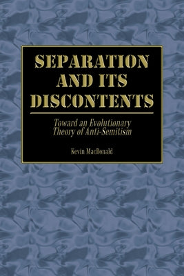 Separation and Its Discontents: Toward an Evolutionary Theory of Anti-Semitism