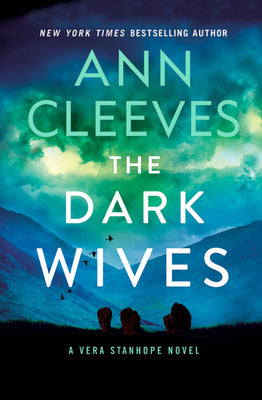 The Dark Wives: A Vera Stanhope Novel