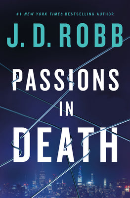 Passions in Death: An Eve Dallas Novel