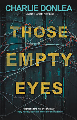 Those Empty Eyes: A Chilling Novel of Suspense with a Shocking Twist